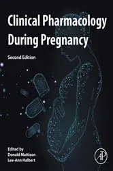 Book cover of Clinical Pharmacology During Pregnancy (2nd ed.) by Donald Mattison