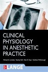 Book cover of Clinical Physiology in Anesthetic Practice by Michael G. Levitzky