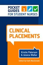 Book cover of Clinical Placements: Pocket Guides for Student Nurses by Kirstie Paterson