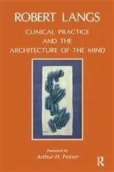 Book cover of Clinical Practice and the Architecture of the Mind by Robert Langs