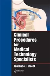 Book cover of Clinical Procedures for Medical Technology Specialists by Laurence J. Street