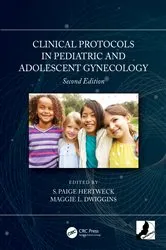 Book cover of Clinical Protocols in Pediatric and Adolescent Gynecology (2nd ed.) by S. Paige Hertweck