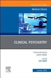 Book cover of Clinical Psychiatry, An Issue of Medical Clinics of North America, E-book by Leo Sher MD