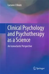 Book cover of Clinical Psychology and Psychotherapy as a Science by Luciano L'Abate