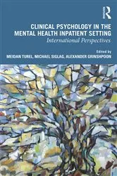 Book cover of Clinical Psychology in the Mental Health Inpatient Setting by Meidan Turel