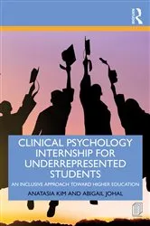 Book cover of Clinical Psychology Internship for Underrepresented Students by Anatasia Kim