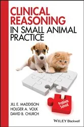 Book cover of Clinical Reasoning in Small Animal Practice by Jill E. Maddison