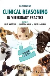 Book cover of Clinical Reasoning in Veterinary Practice (2nd ed.) by Jill E. Maddison