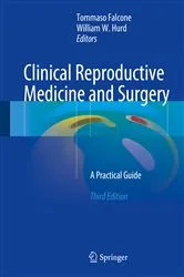 Book cover of Clinical Reproductive Medicine and Surgery (3rd ed.) by Tommaso Falcone