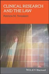 Book cover of Clinical Research and the Law by Patricia M. Tereskerz