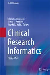 Book cover of Clinical Research Informatics (3rd ed.) by Rachel L. Richesson