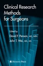 Book cover of Clinical Research Methods for Surgeons by David F. Penson