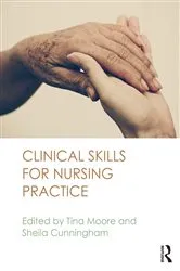 Book cover of Clinical Skills for Nursing Practice by Tina Moore