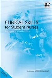 Book cover of Clinical Skills for Student Nurses by Robin Richardson