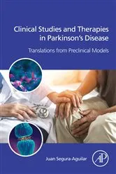 Book cover of Clinical Studies and Therapies in Parkinson's Disease by Juan Segura-Aguilar