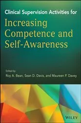 Book cover of Clinical Supervision Activities for Increasing Competence and Self-Awareness by Roy A. Bean