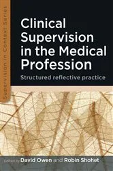 Book cover of Clinical Supervision in the Medical Profession: Structured Reflective Practice by Unknown