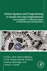 Book cover of Clinical Systems and Programming in Human Services Organizations by Frank L. Bird