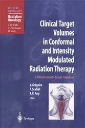 Book cover of Clinical Target Volumes in Conformal and Intensity Modulated Radiation Therapy by Vincent Gregoire
