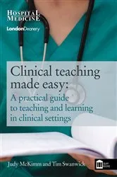 Book cover of Clinical Teaching Made Easy by Judy McKimm