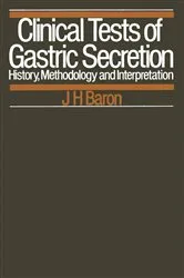 Book cover of Clinical Tests of Gastric Secretion by J.H. Baron