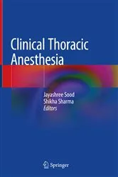 Book cover of Clinical Thoracic Anesthesia by Jayashree Sood