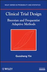 Book cover of Clinical Trial Design by Guosheng Yin