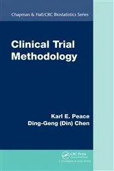 Book cover of Clinical Trial Methodology by Karl E. Peace