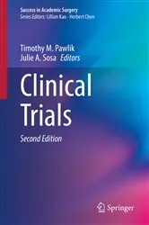 Book cover of Clinical Trials (2nd ed.) by Timothy M. Pawlik