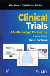 Book cover of Clinical Trials (4th ed.) by Steven Piantadosi