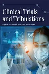 Book cover of Clinical Trials and Tribulations by Gayathri De Lanerolle