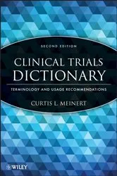 Book cover of Clinical Trials Dictionary (2nd ed.) by Curtis L. Meinert