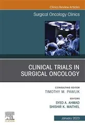 Book cover of Clinical Trials in Surgical Oncology, An Issue of Surgical Oncology Clinics of North America, E-Book by Syed A. Ahmad MD