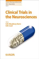 Book cover of Clinical Trials in the Neurosciences by K.M. Woodbury-Harris