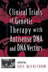 Book cover of Clinical Trials of Genetic Therapy with Antisense DNA and DNA Vectors by Eric Wickstrom