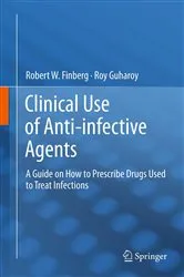 Book cover of Clinical Use of Anti-infective Agents by Robert W. Finberg