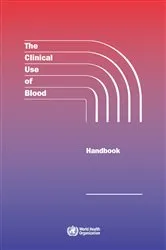 Book cover of Clinical Use of Blood HANDBOOK by WHO