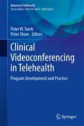 Book cover of Clinical Videoconferencing in Telehealth by Peter W. Tuerk