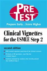Book cover of Clinical Vignettes for the USMLE Step 2: PreTest Self-Assessment & Review (2nd ed.) by McGraw Hill