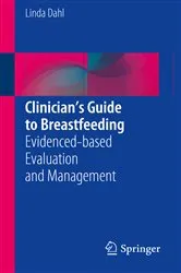 Book cover of Clinician’s Guide to Breastfeeding by Linda Dahl