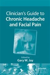 Book cover of Clinician's Guide to Chronic Headache and Facial Pain by Gary W. Jay