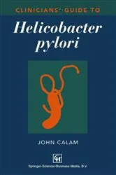 Book cover of Clinicians’ Guide to Helicobacter pylori by John Calam