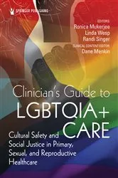 Book cover of Clinician's Guide to LGBTQIA+ Care by Ronica Mukerjee