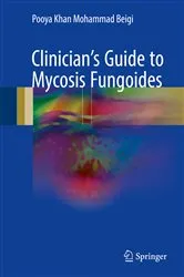 Book cover of Clinician's Guide to Mycosis Fungoides by Pooya Khan Mohammad Beigi