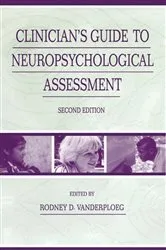 Book cover of Clinician's Guide To Neuropsychological Assessment (2nd ed.) by Rodney D. Vanderploeg