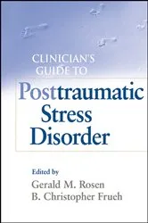 Book cover of Clinician's Guide to Posttraumatic Stress Disorder by Gerald M. Rosen