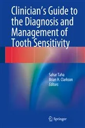 Book cover of Clinician's Guide to the Diagnosis and Management of Tooth Sensitivity by Sahar Taha