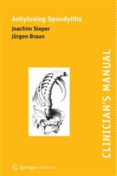Book cover of Clinician's Manual on Ankylosing Spondylitis by Joachim Sieper