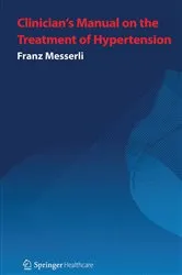 Book cover of Clinician’s Manual: Treatment of Hypertension (3rd ed.) by Franz H. Messerli