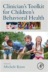 Book cover of Clinician's Toolkit for Children's Behavioral Health by Michele Knox